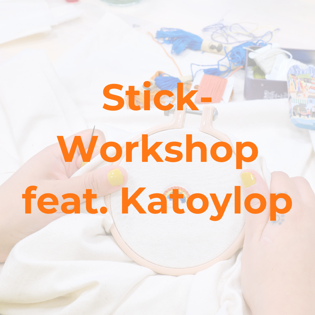 Stick-Workshop mit Katoylop