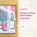 Weihnachtliche Stempelwerkstatt mit Bea Wippich